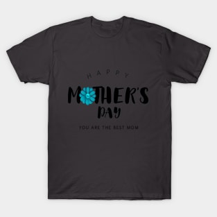 Happy mother's day T-Shirt